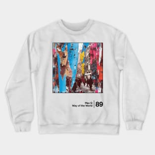 Way of the World - Minimal Style Graphic Artwork Design Crewneck Sweatshirt